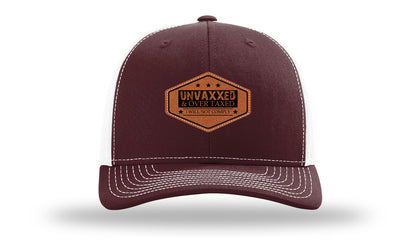 Unvaxxed and Over Taxed Leather Patch Richardson 112 Hat-Maronn / White