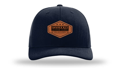 Unvaxxed and Over Taxed Leather Patch Richardson 112 Hat-Navy