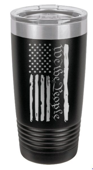 We The People Flag - 20oz Tumbler