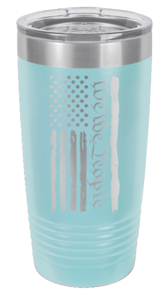 We The People Flag - 20oz Tumbler