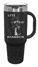 Load image into Gallery viewer, Let&#39;s Go Brandon 40oz Handle Mug Laser Engraved
