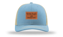 Load image into Gallery viewer, We The People Are Pissed Off Leather Patch Richardson 112 Hat
