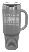 Load image into Gallery viewer, Let&#39;s Go Brandon Flag 40oz Handle Mug Laser Engraved
