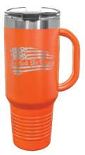 Load image into Gallery viewer, In God We Trust 40oz Handle Mug Laser Engraved
