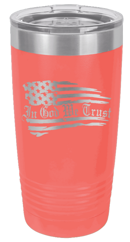 In God We Trust - 20oz Tumbler
