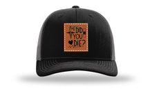 Load image into Gallery viewer, But Did You Die Medical Leather Patch Richardson 112 Hat
