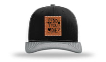 Load image into Gallery viewer, But Did You Die Medical Leather Patch Richardson 112 Hat
