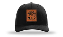 Load image into Gallery viewer, But Did You Die Medical Leather Patch Richardson 112 Hat
