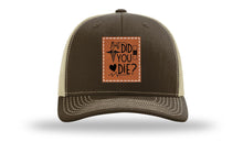 Load image into Gallery viewer, But Did You Die Medical Leather Patch Richardson 112 Hat
