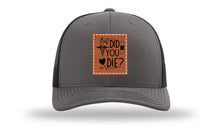 Load image into Gallery viewer, But Did You Die Medical Leather Patch Richardson 112 Hat

