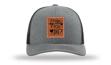 Load image into Gallery viewer, But Did You Die Medical Leather Patch Richardson 112 Hat
