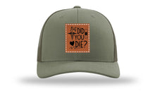 Load image into Gallery viewer, But Did You Die Medical Leather Patch Richardson 112 Hat
