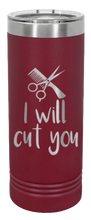 Load image into Gallery viewer, I Will Cut You Laser Engraved Skinny Tumbler (Etched)
