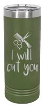 Load image into Gallery viewer, I Will Cut You Laser Engraved Skinny Tumbler (Etched)
