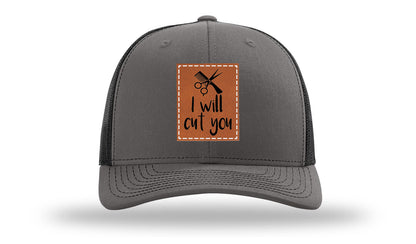 I Will Cut You Leather Patch Richardson 112 Hat