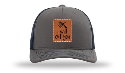 I Will Cut You Leather Patch Richardson 112 Hat