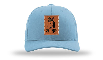 I Will Cut You Leather Patch Richardson 112 Hat