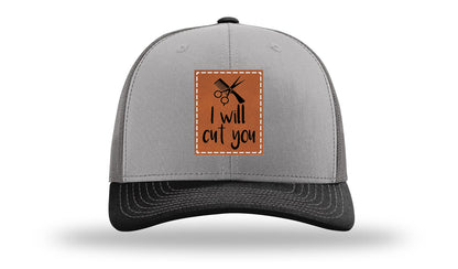 I Will Cut You Leather Patch Richardson 112 Hat