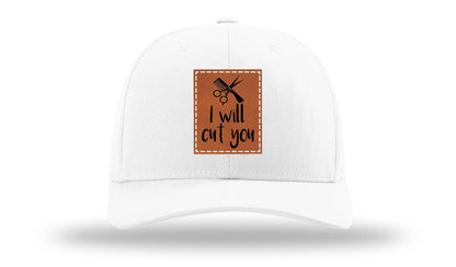 I Will Cut You Leather Patch Richardson 112 Hat