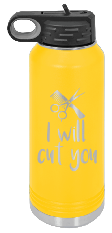 I Will Cut You - 32oz Water Bottle Laser Engraved- Yellow