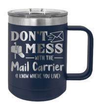 Load image into Gallery viewer, Don&#39;t Mess With The Mail Carrier Laser Engraved Mug (Etched)
