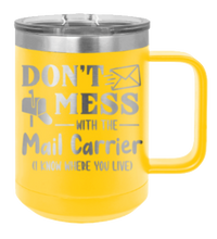 Load image into Gallery viewer, Don&#39;t Mess With The Mail Carrier Laser Engraved Mug (Etched)
