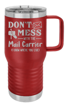 Load image into Gallery viewer, Don&#39;t Mess With The Mail Carrier Laser Engraved Mug (Etched)
