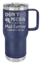 Load image into Gallery viewer, Don&#39;t Mess With The Mail Carrier Laser Engraved Mug (Etched)
