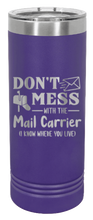 Load image into Gallery viewer, Don&#39;t Mess With The Mail Carrier Laser Engraved Skinny Tumbler (Etched)
