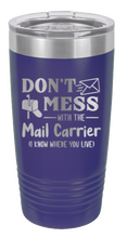 Load image into Gallery viewer, Don&#39;t Mess With The Mail Carrier Laser Engraved Tumbler (Etched)
