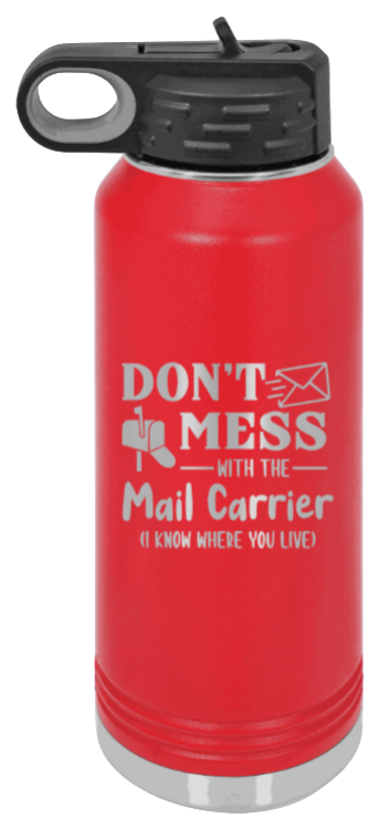 Don't Mess With The Mail Carrier - 32oz Water Bottle Laser Engraved- Red