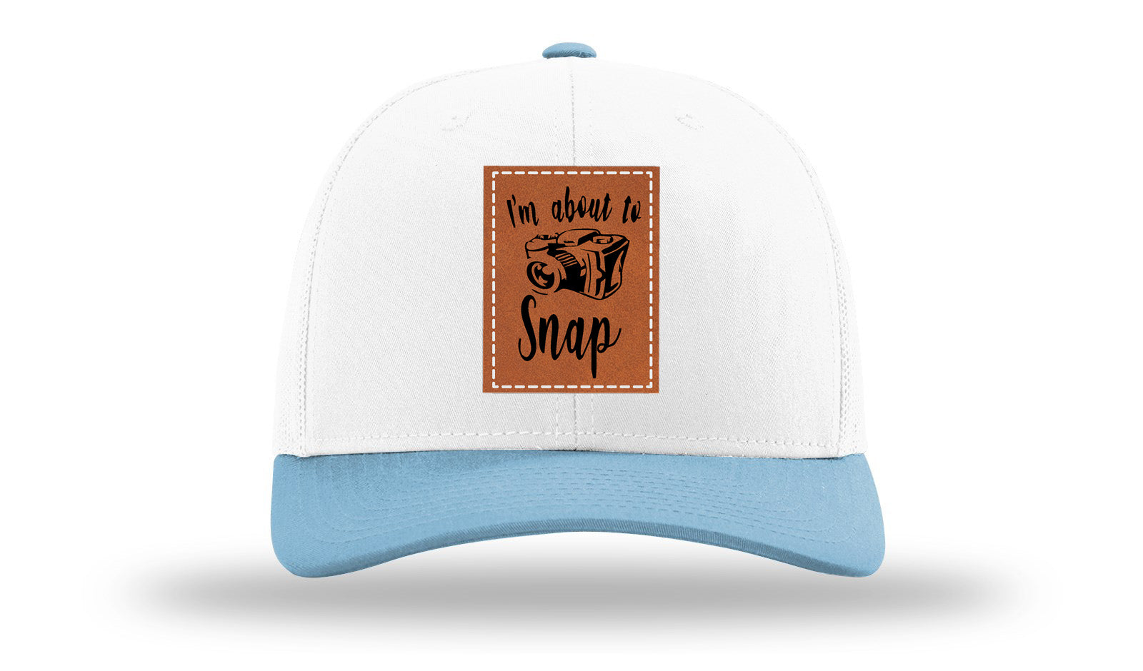 I'm About To Snap Leather Patch Richardson 112 Hat-White /Columbia Blue - CMB