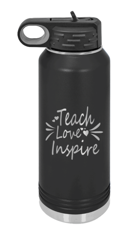 Teach Love Inspire - 32oz Water Bottle Laser Engraved- Black