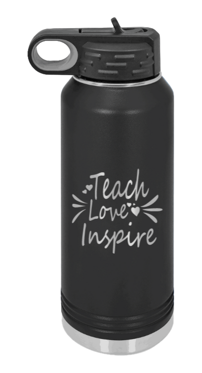 Teach Love Inspire - 32oz Water Bottle Laser Engraved- Black