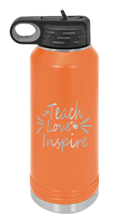Teach Love Inspire - 32oz Water Bottle Laser Engraved- Orange