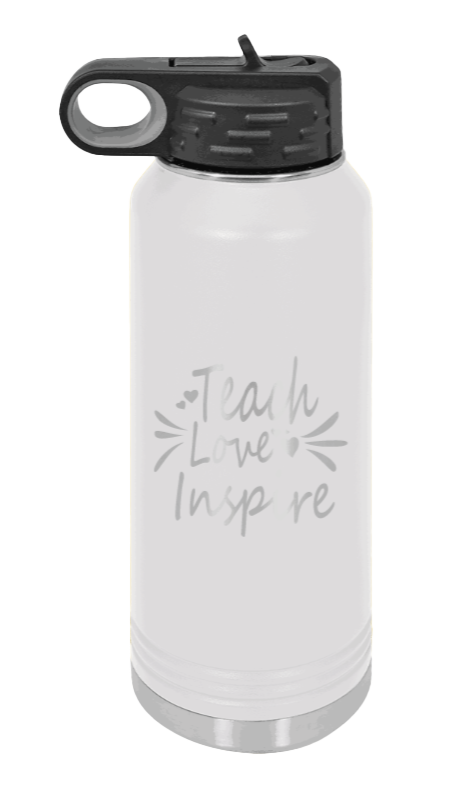 Teach Love Inspire - 32oz Water Bottle Laser Engraved- White
