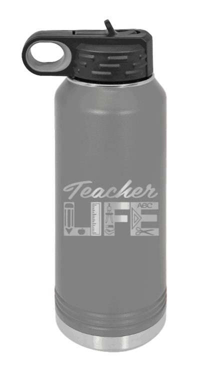 Teacher Life - 32oz Water Bottle Laser Engraved- Dark Grey
