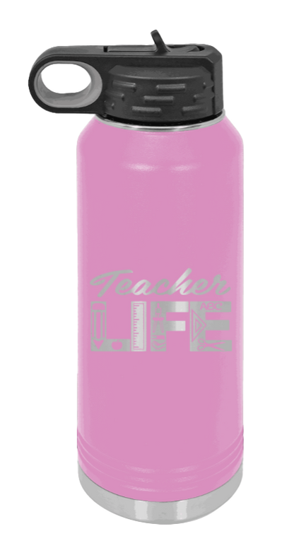 Teacher Life - 32oz Water Bottle Laser Engraved- Light Purple