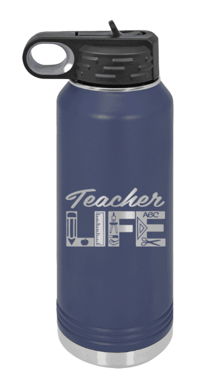 Teacher Life - 32oz Water Bottle Laser Engraved- Navy