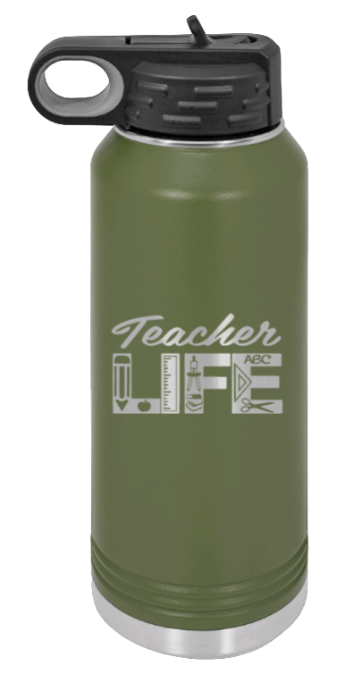 Teacher Life - 32oz Water Bottle Laser Engraved- Olive