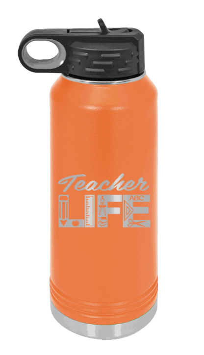 Teacher Life - 32oz Water Bottle Laser Engraved- Orange