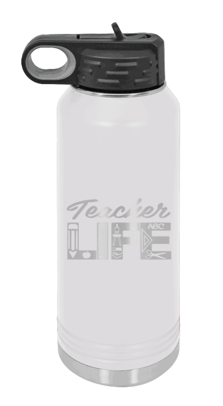 Teacher Life - 32oz Water Bottle Laser Engraved- White