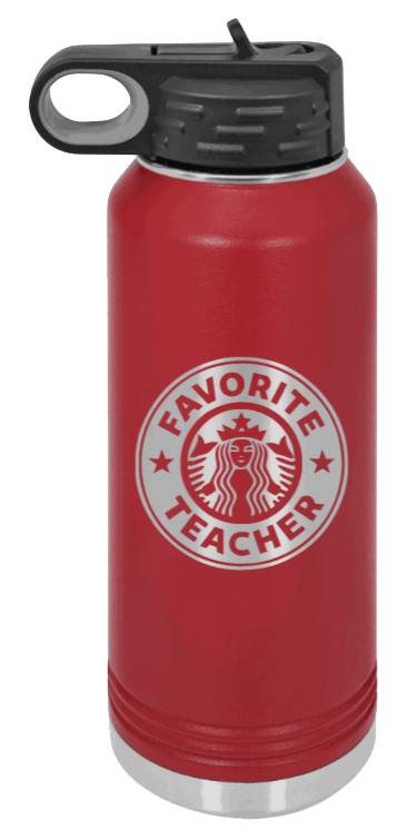 Favorite Teacher - 32oz Water Bottle Laser Engraved- Maroon