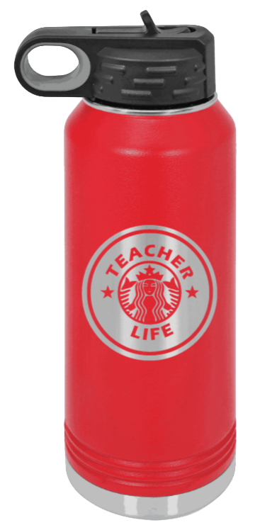 Teacher Life - 32oz Water Bottle Laser Engraved- Red