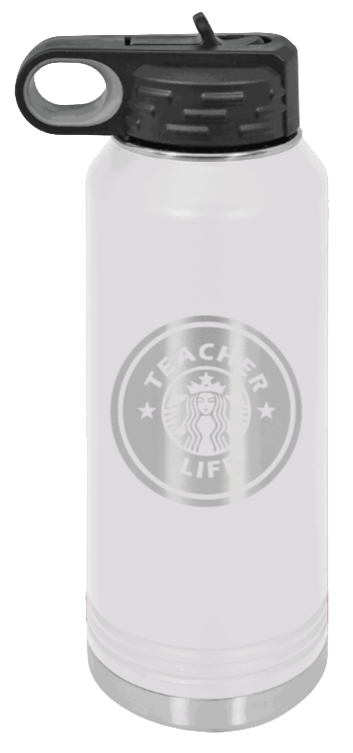 Teacher Life - 32oz Water Bottle Laser Engraved- White