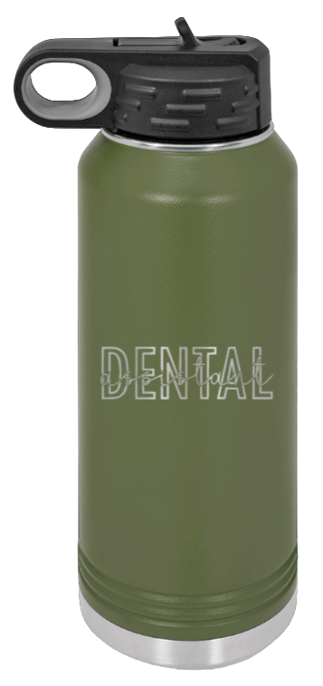Dental Assistant - 32oz Water Bottle Laser Engraved- Olive