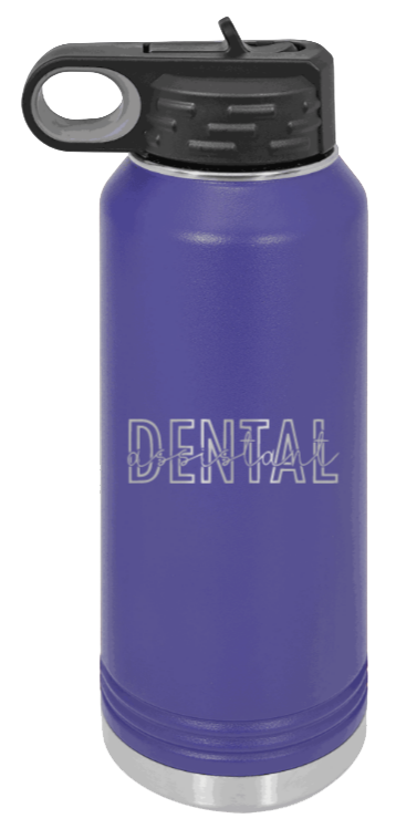 Dental Assistant - 32oz Water Bottle Laser Engraved- Purple