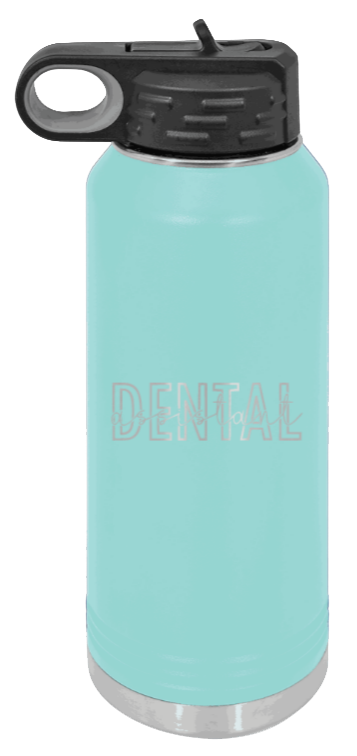 Dental Assistant - 32oz Water Bottle Laser Engraved- Teal