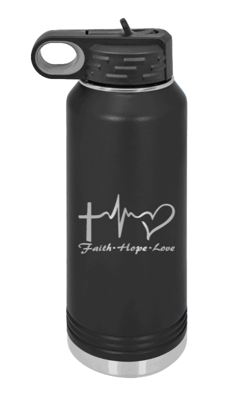 Faith Hope Love - 32oz Water Bottle Laser Engraved- Black