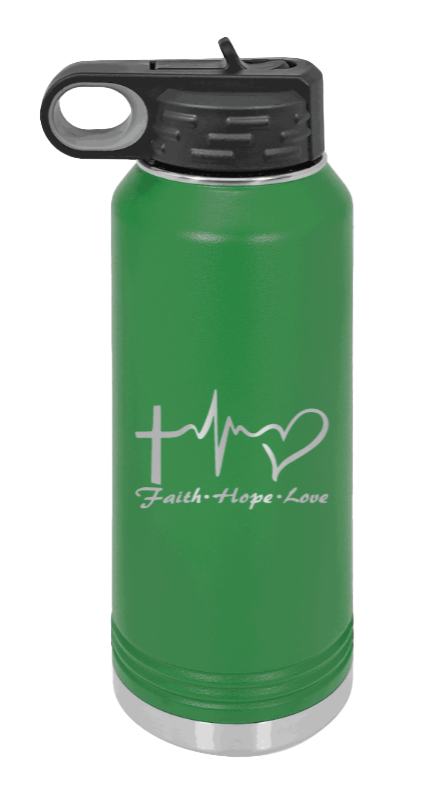 Faith Hope Love - 32oz Water Bottle Laser Engraved- Green